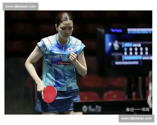 削球双姝的奥运破局之道：技术优化与战术博弈